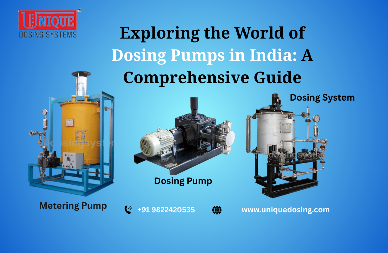 Exploring the World of Dosing Pumps in India: A Comprehensive Guide