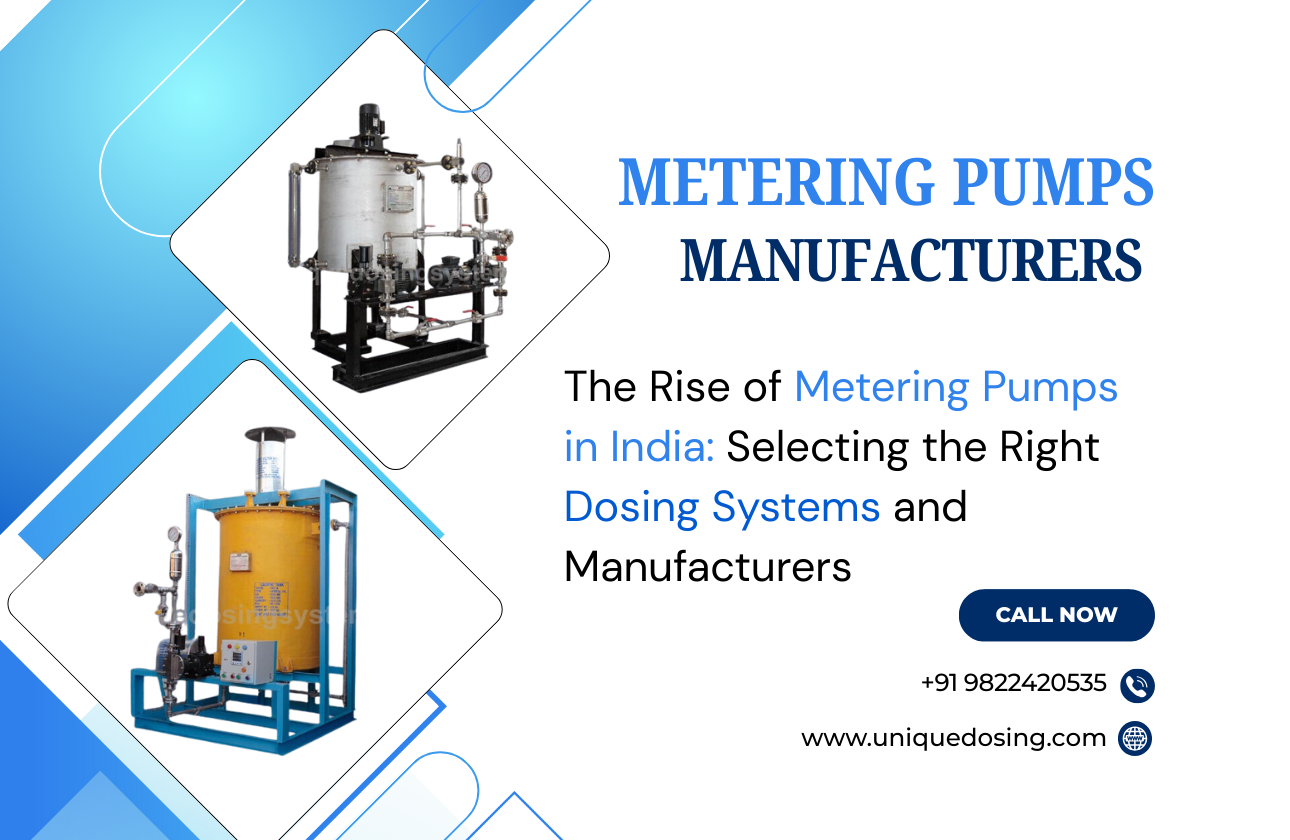 The Rise of Metering Pumps in India: Selecting the Right Dosing Systems and Manufacturers