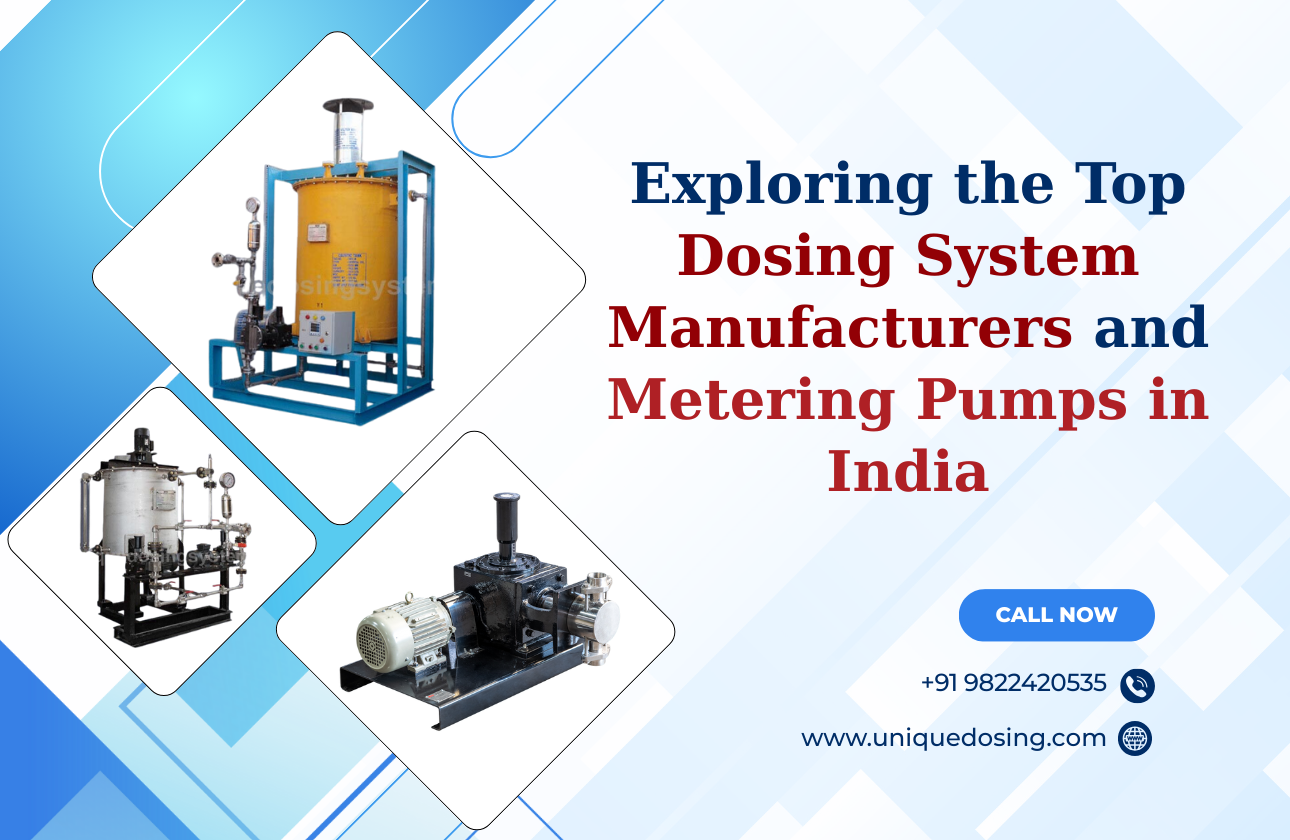 Exploring the Top Dosing System Manufacturers and Metering Pumps in India