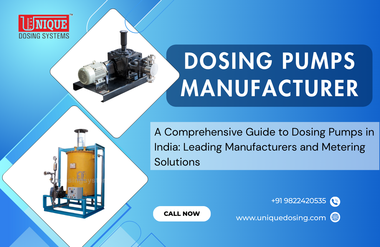 A Comprehensive Guide to Dosing Pumps in India: Leading Manufacturers and Metering Solutions