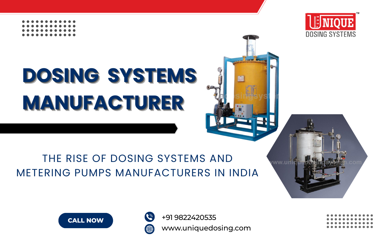 The Rise of Dosing Systems and Metering Pumps Manufacturers in India