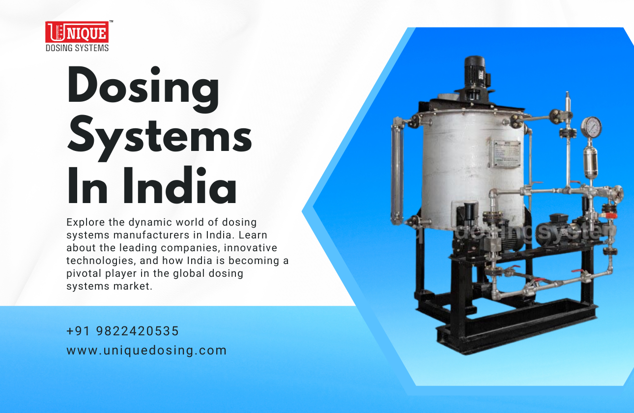 Top Dosing Systems Manufacturer: A Deep Dive into India's Growing Industry