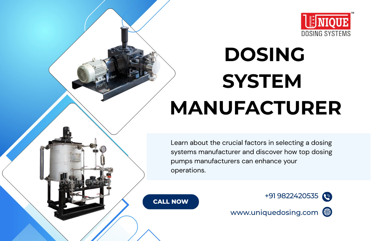 Choosing the Right Dosing Systems Manufacturer: A Guide to Quality and Efficiency