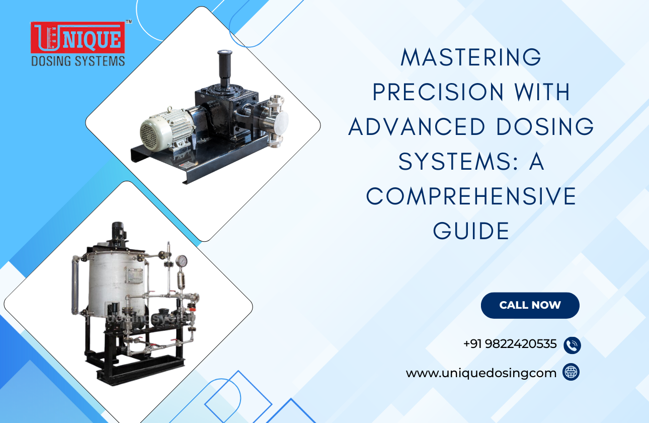 Mastering Precision with Advanced Dosing Systems: A Comprehensive Guide