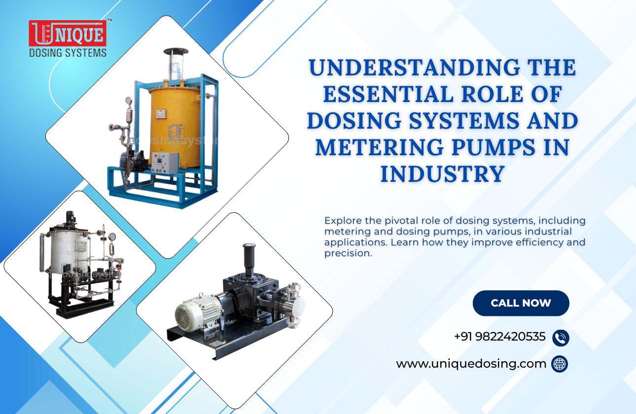 Understanding the Essential Role of Dosing Systems and Metering Pumps in Industry