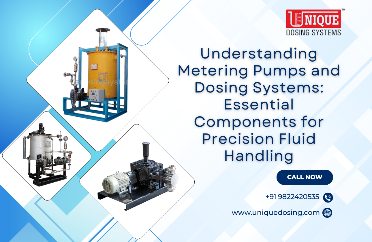 Understanding Metering Pumps and Dosing Systems: Essential Components for Precision Fluid Handling